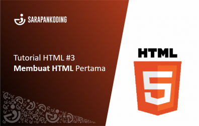 Tutorial HTML #3 Membuat HTML Pertama